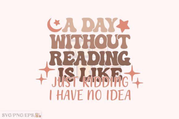 Book SVG Funny Quote T-shirt Design for Real Embroidery Projects