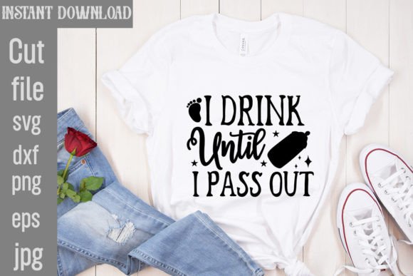 I Drink Until I Pass out SVG Cut File Review