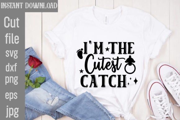 I'm the Cutest Catch SVG Cut File Review