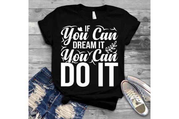 If You Can Dream It, You Can Do It SVG Review