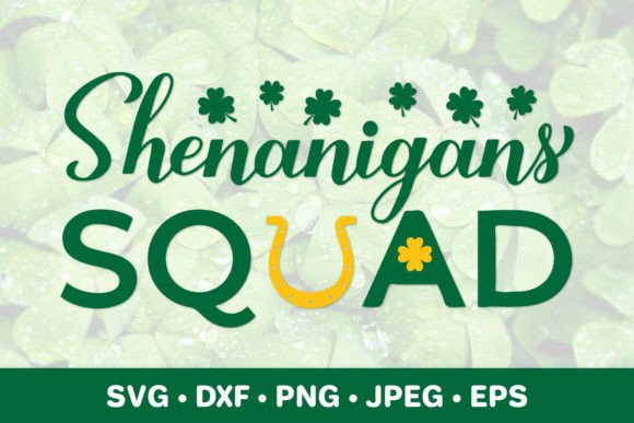 Shenanigans Squad SVG. St. Patrick’s Day Review: A Designer’s Perspective