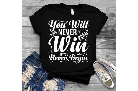 You Will Never Win if You Never Begin